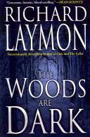 The Woods Are Dark