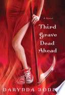 Third Grave Dead Ahead