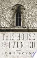 This House Is Haunted