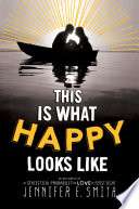 This Is What Happy Looks Like