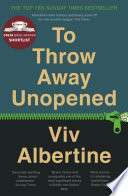 To Throw Away Unopened: A Memoir