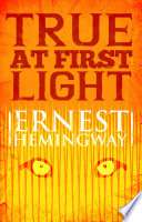 True at First Light