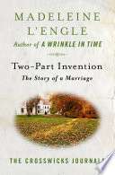 Two-Part Invention: The Story of a Marriage