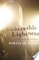 Unbearable Lightness: A Story of Loss and Gain