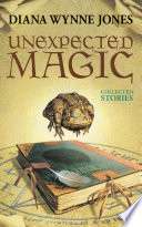 Unexpected Magic: Collected Stories