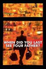 When Did You Last See Your Father?