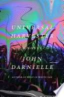 Universal Harvester: A Novel