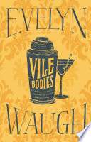 Vile Bodies