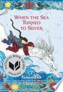When The Sea Turned To Silver