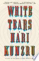 White Tears: A Novel