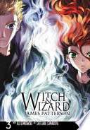 Witch & Wizard: The Manga, Vol. 3