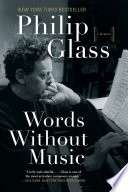 Words Without Music: A Memoir