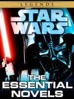 The Essential Novels: Star Wars Legends 10-Book Bundle