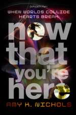 Now That You're Here (Duplexity, Part I)