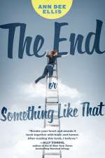 The End or Something Like That