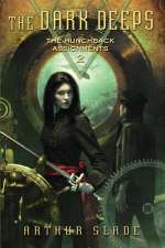 The Dark Deeps: The Hunchback Assignments 2